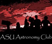 Arizona State University Astronomy Club Arizona State University Astronomy Club