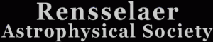 Rensselaer Astrophysical Society Rensselaer Astrophysical Society